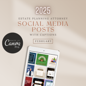 February Estate Planning Attorney Social Media Posts With Captions