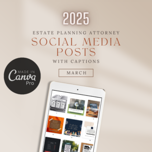 March Estate Planning Attorney Social Media Posts with Captions