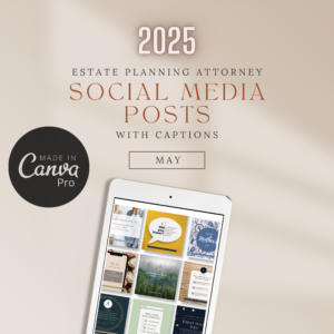 May Estate Planning Attorney Social Media Posts with Captions