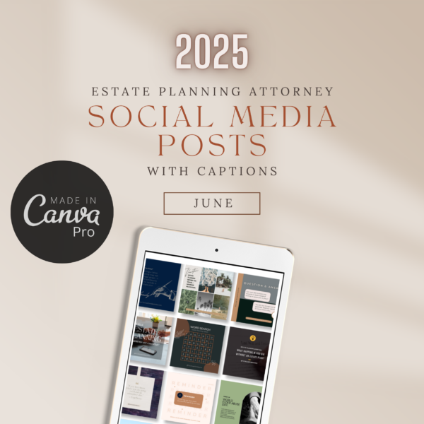 June Estate Planning Attorney Social Media Posts with Captions