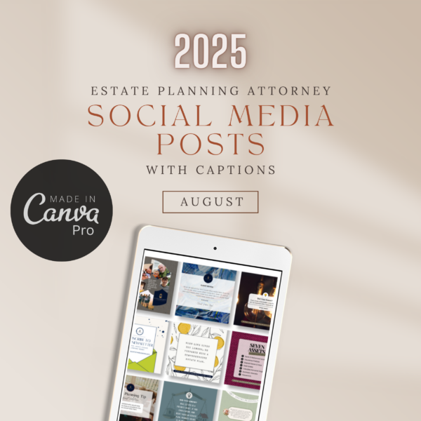 August Estate Planning Attorney Social Media Posts with Captions