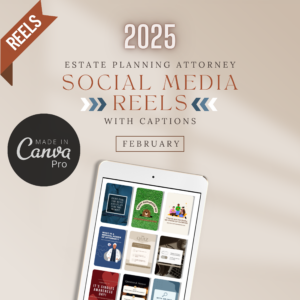 February Estate Planning Attorney Social Media REELS With Captions