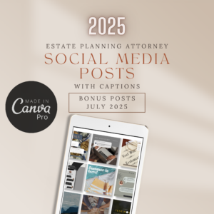 Bonus July Estate Planning Attorney Social Media Posts With Captions